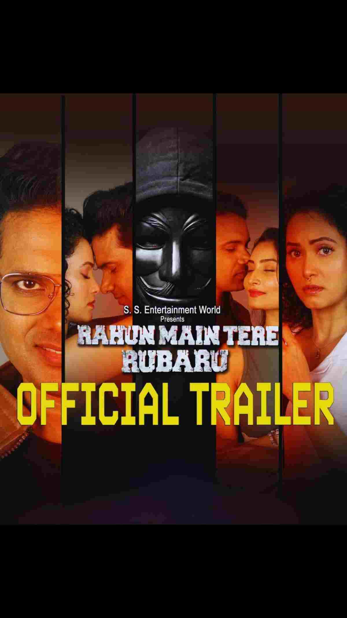 Rahun Main Tere Rubaru Grand Trailer Out Now! Get ready for a perfect cinematic experience of Romance, Mystery, Suspense and Thrills
