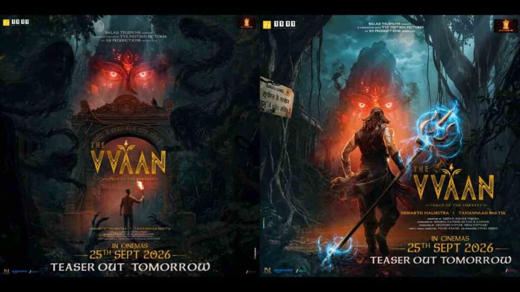The Vvaan, The Vvaan Force of the Forrest, The Vvaan posters, The Vvaan teaser, Sidharth Malhotra The Vvaan, Tamannaah Bhatia The Vvaan, Sidharth Malhotra Tamannaah Bhatia, The Vvaan movie, The Vvaan release date, The Vvaan teaser release, The Vvaan new posters, Sidharth Malhotra new movie, Tamannaah Bhatia upcoming movie, Bollywood fantasy movies 2026, Indian folklore fantasy movie, The Vvaan cast, The Vvaan September 25 2026